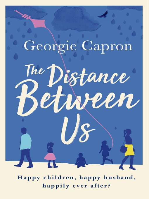 Title details for The Distance Between Us by Georgie Capron - Wait list